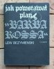 Lew Bezymienski - Jak powstawał plan Barbarossa